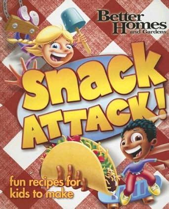 Better Homes and Gardens Snack Attack! (Better Homes &am Doc